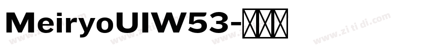 MeiryoUIW53字体转换