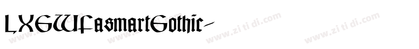 LXGWFasmartGothic字体转换 LXGWFasmartGothic字体转换
