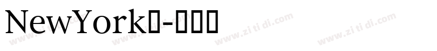 NewYork体字体转换