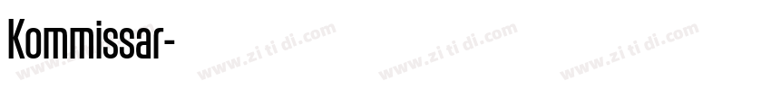 Kommissar字体转换 Kommissar字体转换