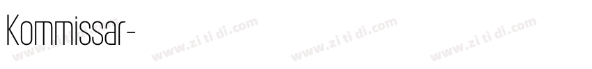 Kommissar字体转换 Kommissar字体转换