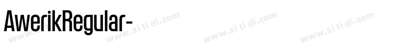 AwerikRegular字体转换 AwerikRegular字体转换