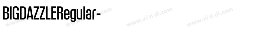 BIGDAZZLERegular字体转换 BIGDAZZLERegular字体转换
