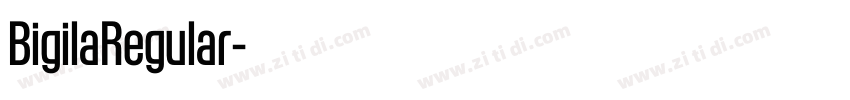 BigilaRegular字体转换 BigilaRegular字体转换