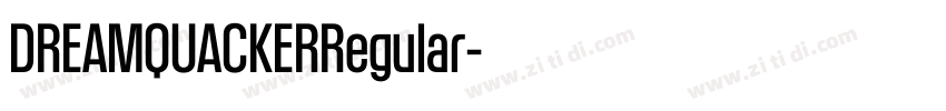 DREAMQUACKERRegular字体转换 DREAMQUACKERRegular字体转换