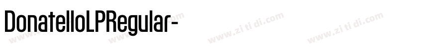 DonatelloLPRegular字体转换 DonatelloLPRegular字体转换