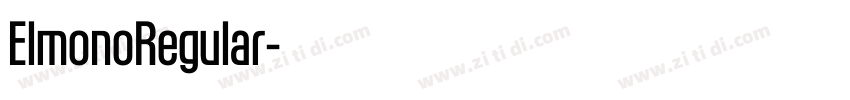ElmonoRegular字体转换 ElmonoRegular字体转换