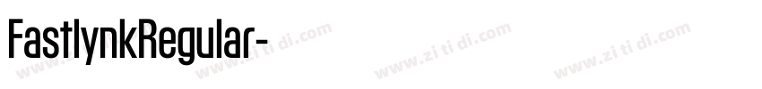 FastlynkRegular字体转换 FastlynkRegular字体转换