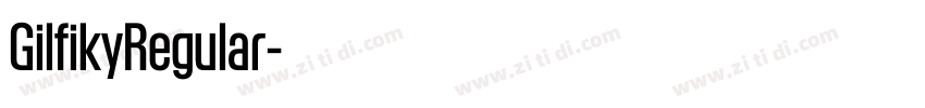 GilfikyRegular字体转换 GilfikyRegular字体转换