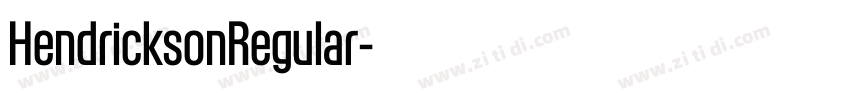 HendricksonRegular字体转换 HendricksonRegular字体转换