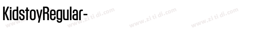 KidstoyRegular字体转换 KidstoyRegular字体转换