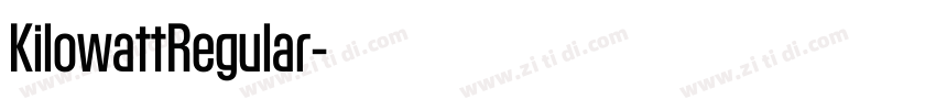 KilowattRegular字体转换 KilowattRegular字体转换