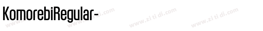 KomorebiRegular字体转换 KomorebiRegular字体转换