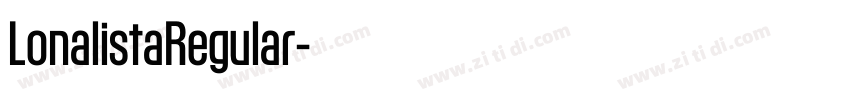 LonalistaRegular字体转换 LonalistaRegular字体转换