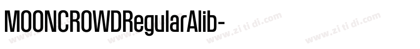 MOONCROWDRegularAlib字体转换 MOONCROWDRegularAlib字体转换