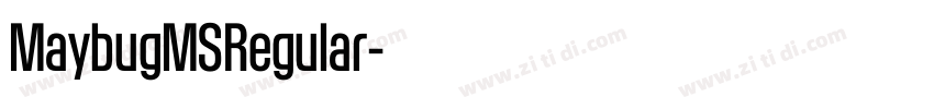 MaybugMSRegular字体转换 MaybugMSRegular字体转换