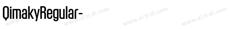 QimakyRegular字体转换 QimakyRegular字体转换
