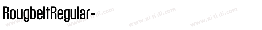 RougbeltRegular字体转换 RougbeltRegular字体转换