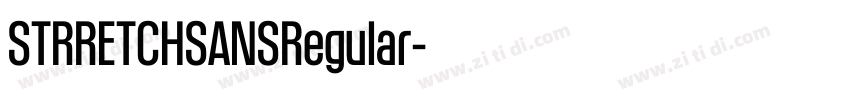 STRRETCHSANSRegular字体转换 STRRETCHSANSRegular字体转换