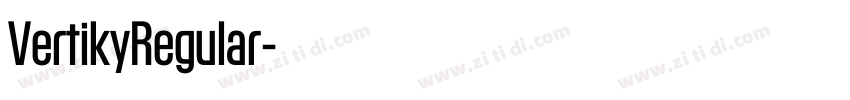 VertikyRegular字体转换 VertikyRegular字体转换