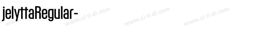 jelyttaRegular字体转换 jelyttaRegular字体转换