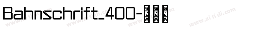Bahnschrift_400字体转换