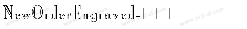 NewOrderEngraved字体转换