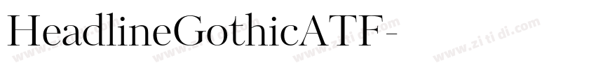 HeadlineGothicATF字体转换
