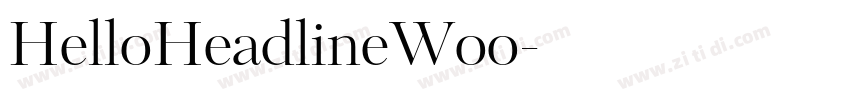 HelloHeadlineWoo字体转换