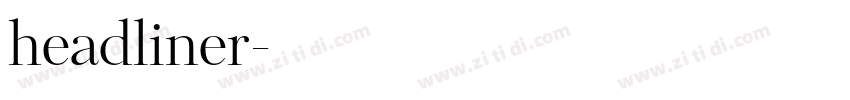 headliner字体转换
