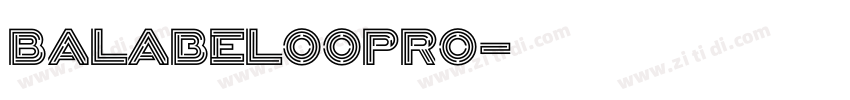 BalabelooPro字体转换