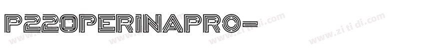 P220perinaPro字体转换