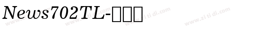 News702TL字体转换