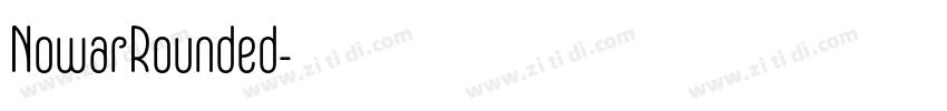 NowarRounded字体转换