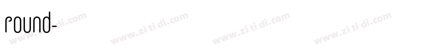 round字体转换 round字体转换