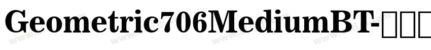 Geometric706MediumBT字体转换