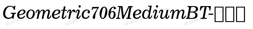 Geometric706MediumBT字体转换