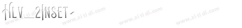 Hlv_2Inset字体转换