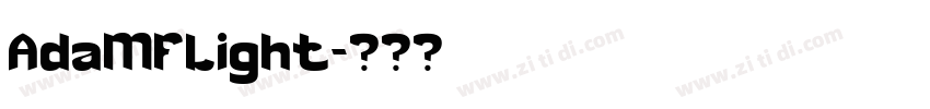 AdaMFLight字体转换