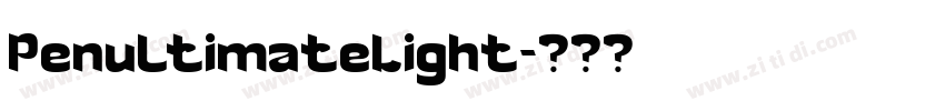 PenultimateLight字体转换 PenultimateLight字体转换