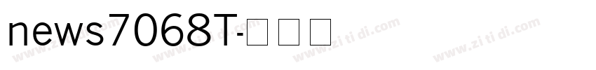 news7068T字体转换
