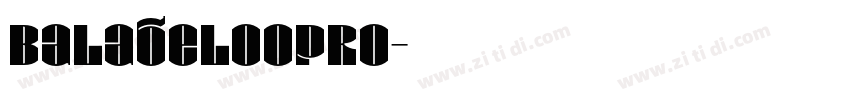 BalabelooPro字体转换