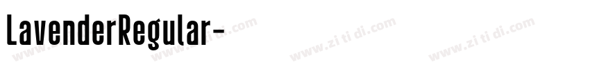 LavenderRegular字体转换 LavenderRegular字体转换