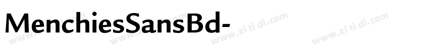 MenchiesSansBd字体转换 MenchiesSansBd字体转换