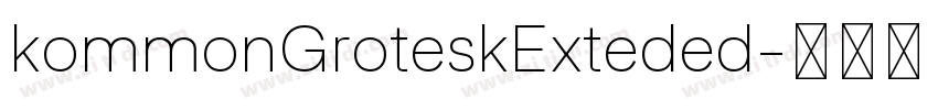 kommonGroteskExteded字体转换