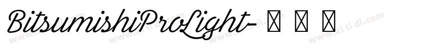BitsumishiProLight字体转换
