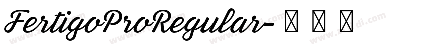 FertigoProRegular字体转换 FertigoProRegular字体转换