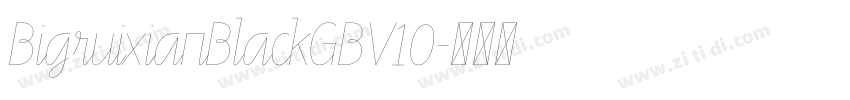 BigruixianBlackGBV10字体转换