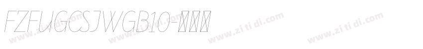 FZFUGCSJWGB10字体转换