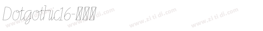 Dotgothic16字体转换